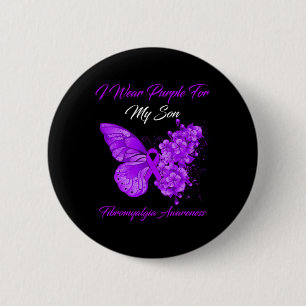 I Wear Purple For My Son Fibromyalgia Awareness  Button
