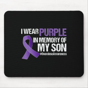 I Wear Purple For My Son Overdose Awareness 1 Mouse Pad