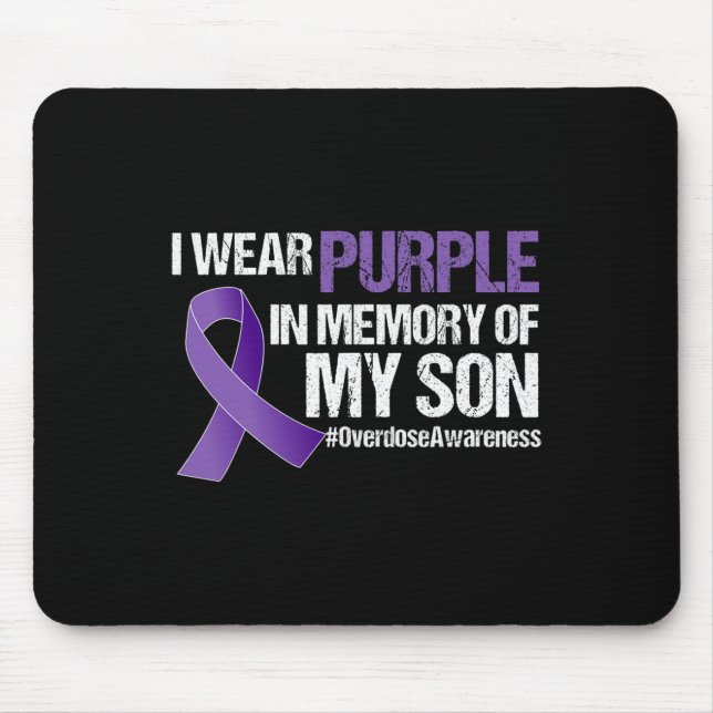 I Wear Purple For My Son Overdose Awareness 1 Mouse Pad (Front)