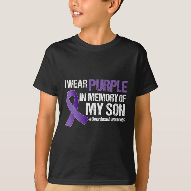 I Wear Purple For My Son Overdose Awareness 1 T-Shirt (Front)
