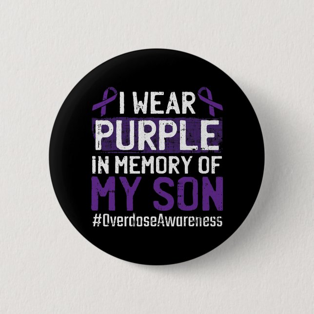 I Wear Purple For My Son Overdose Awareness Ribbon Button (Front)
