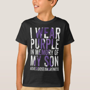 I Wear Purple For My Son Overdose Awareness Ribbon T-Shirt