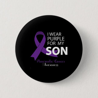 I Wear Purple For My Son - Pancreatic Cancer Aware Button