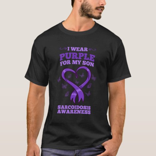 I Wear Purple For My Son Sarcoidosis Awareness T_Shirt