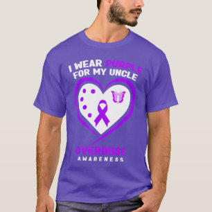 I Wear Purple For My Uncle Overdose Awareness 1 T-Shirt