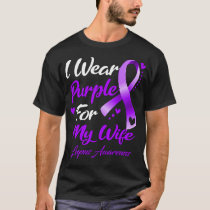 I Wear Purple For My Wife Lupus Awareness T-Shirt