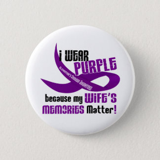 I Wear Purple For My Wife’s Memories 33 Button