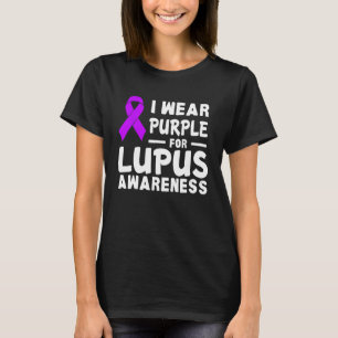 I Wear Purple For Myself Lupus Awareness Warriors T-Shirt