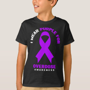 I Wear Purple For Overdose Awareness 1 T-Shirt