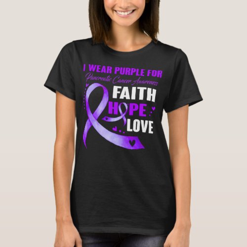 I Wear Purple For PANCREATIC CANCER AWARENESS  T_Shirt