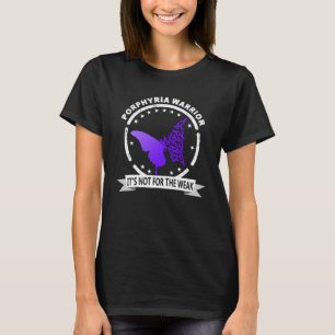 I Wear Purple For Porphyria Awareness Warrior T-Shirt