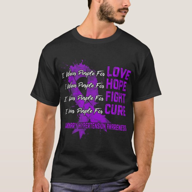 I Wear Purple For Pulmonary Hypertension Awareness T-Shirt (Front)