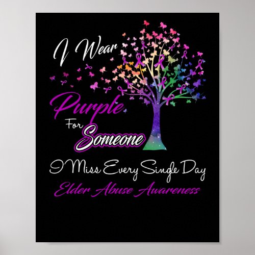 I Wear Purple For Someone I Miss Elder Abuse Aware Poster