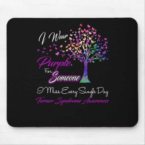 I Wear Purple For Someone I Miss Turner Syndrome A Mouse Pad