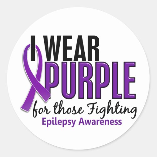 I Wear Purple For Those Fighting 10 Epilepsy Classic Round Sticker