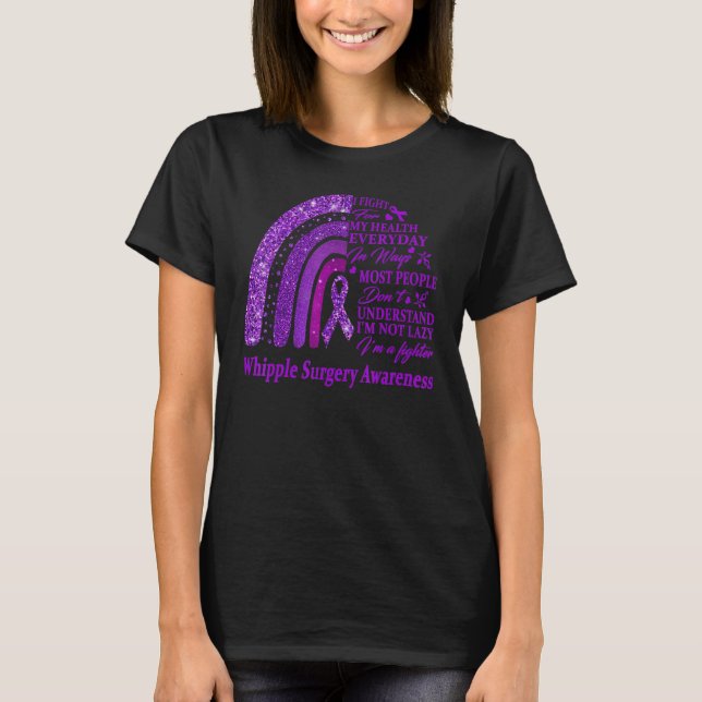 I Wear Purple For Whipple Surgery Awareness Warrio T-Shirt (Front)