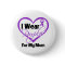 I Wear Purple Heart Ribbon - Mom