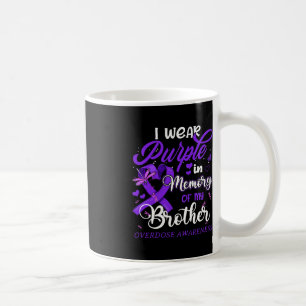 I Wear Purple In Memory For My Brother Overdose Aw Coffee Mug