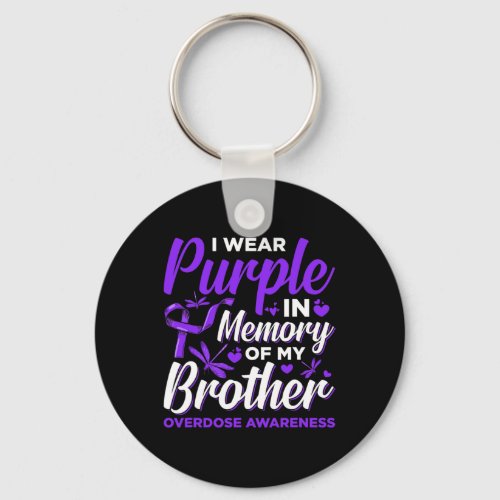 I Wear Purple In Memory For My Brother Overdose Aw Keychain