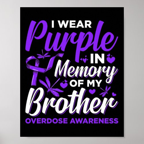 I Wear Purple In Memory For My Brother Overdose Aw Poster