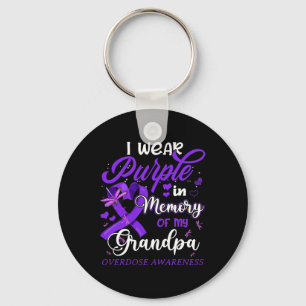 I Wear Purple In Memory For My Grandson Overdose A Keychain