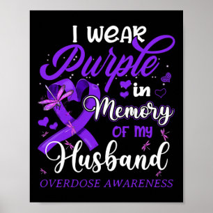 I Wear Purple In Memory For My Husband Overdose Aw Poster