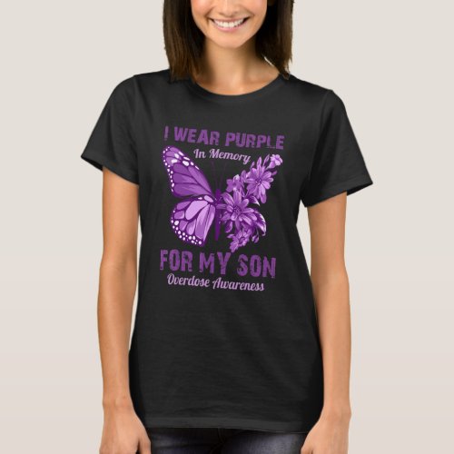 I Wear Purple In Memory For My Son Overdose Awaren T_Shirt