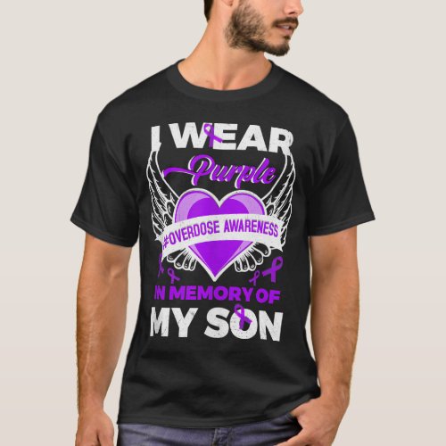 I Wear Purple In Memory For My Son Overdose Awaren T_Shirt