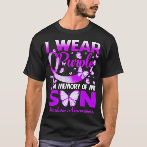 I Wear Purple In Memory For My Son Overdose Awaren T_Shirt