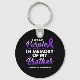 I Wear Purple In Memory Of My Brother Overdose Awa Keychain