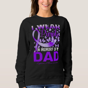 I Wear Purple In Memory Of My Dad Lupus Awareness Sweatshirt