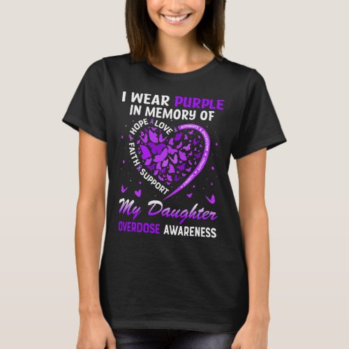 I Wear Purple In Memory Of My Daughter Overdose Aw T_Shirt