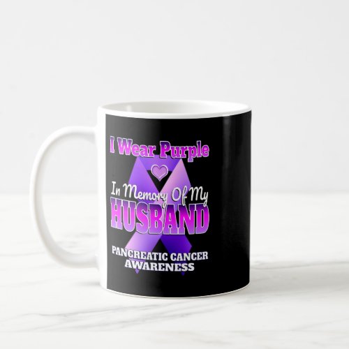 I Wear Purple In Memory Of My Husband Pancreatic C Coffee Mug
