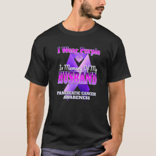 I Wear Purple In Memory Of My Husband Pancreatic C T-Shirt