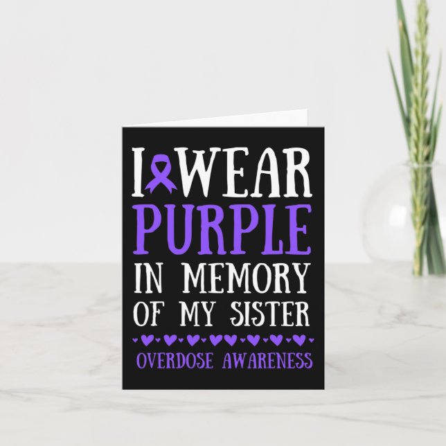 I Wear Purple In Memory Of My Sister Overdose Awar Card (Front)