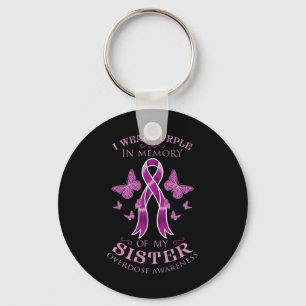 I Wear Purple In Memory Of My Sister Overdose Awar Keychain