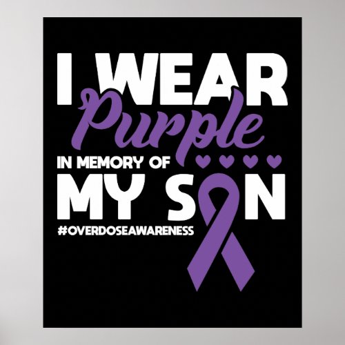 I Wear Purple In Memory Of My Son Overdose Awarene Poster