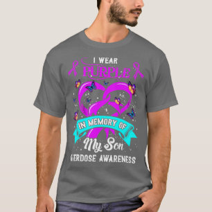 I Wear Purple In Memory Of My Son Overdose Awarene T-Shirt