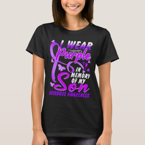 I Wear Purple In Memory Of My Son Overdose Awarene T_Shirt