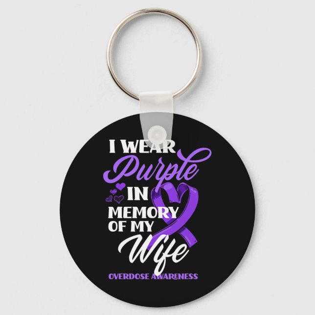 I Wear Purple In Memory Of My Wife Overdose Awaren Keychain (Front)