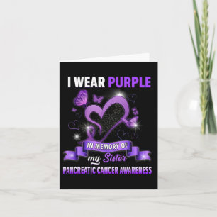 I Wear Purple In Memory Of Sister Pancreatic Cance Card