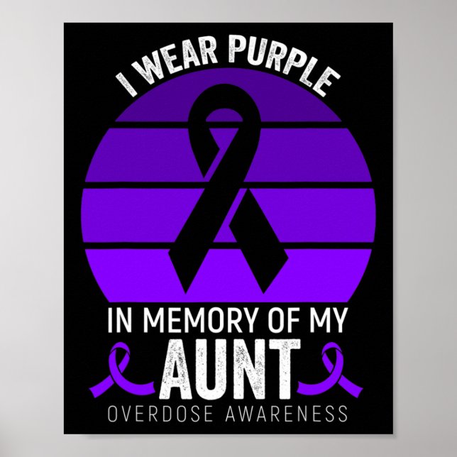 I Wear Purple Overdose Awareness Purple Ribbon Aun Poster (Front)