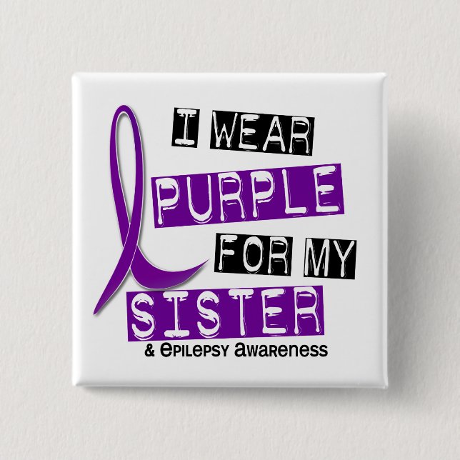 I Wear Purple Sister Epilepsy Button (Front)