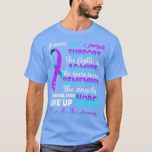 I Wear Purple  Teal Support The Fighters Suicide A T_Shirt