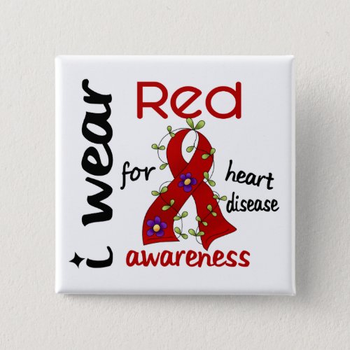 I Wear Red For Awareness 43 Heart Disease Button