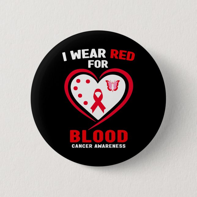 I Wear Red For Blood Cancer Awareness 3  Button (Front)