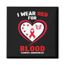 I Wear Red For Blood Cancer Awareness 3  Magnet