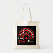 I wear Red For Blood Cancer Awareness Rainbow In S Tote Bag