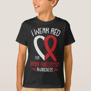 I Wear Red For Brain Aneurysm Awareness Warrior Su T-Shirt