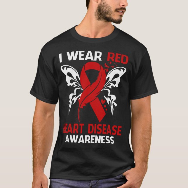 I Wear Red For HEART DISEASE Awareness T-Shirt (Front)